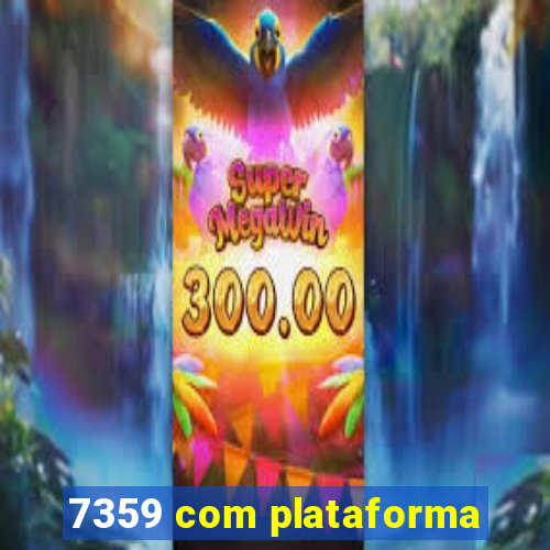 7359 com plataforma